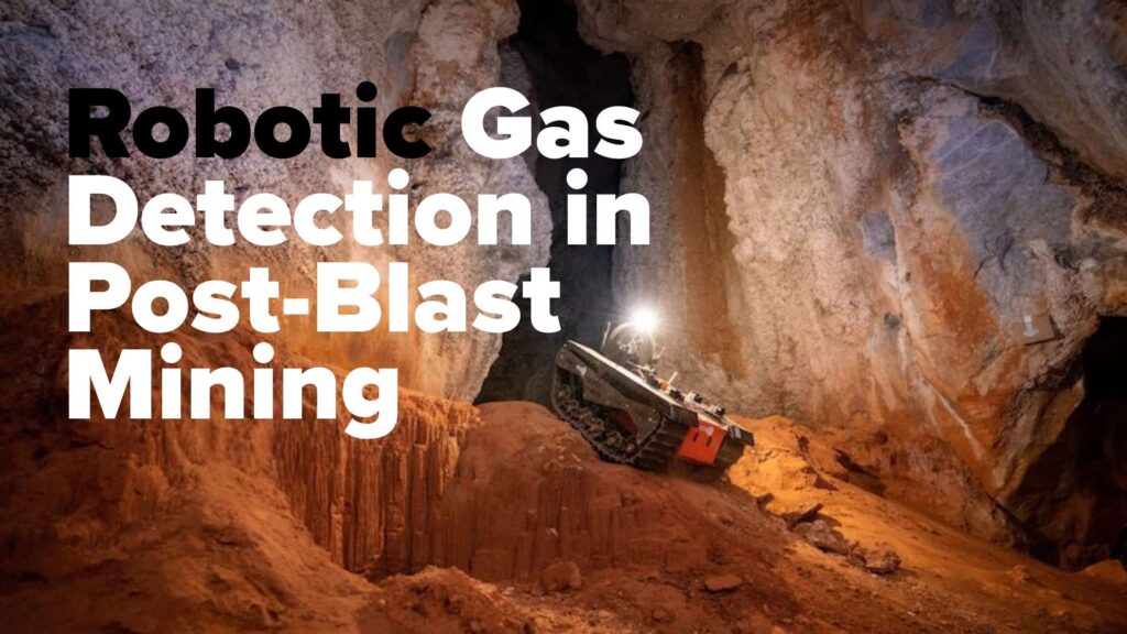 Robotic Gas Detection in Post-Blast Mining